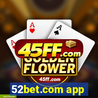 52bet.com app